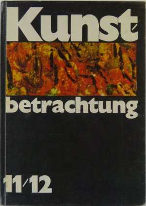 gebrauchtes Buch – Ullrich Kuhirt und Team – Kunstbetrachtung Entwicklungstendenzen vom Altertum bis zur Gegenwart Lehrbuch für die Klassen 11 und 12