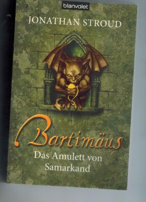 gebrauchtes Buch – Jonathan Stroud – Bartimäus - Das Amulett von Samarkand