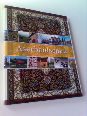 gebrauchtes Buch – Botschaft der Republik Aserbaidschan in Deutschland  – Aserbaidschan.