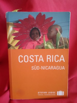 gebrauchtes Buch – Julia Reichardt – Stefan Loose Reiseführer Costa Rica, Süd-Nicaragua