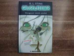 gebrauchtes Buch – Stine, Robert L – Gruselfieber / Vergesst mich nicht!