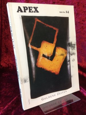 Apex. Heft Nr. 14. Goldene Zeiten.
