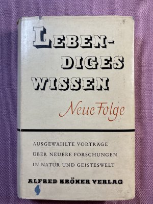 antiquarisches Buch – Heinz Friedrich  – Lebendiges Wissen. Neue Folge