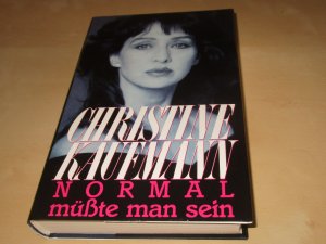 gebrauchtes Buch – Christine Kaufmann – Normal müsste man sein