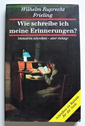 Wie schreibe ich meine Erinnerungen? - Memoiren schreiben - aber richtig!