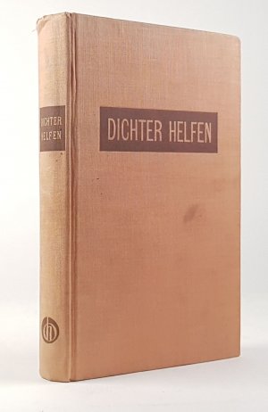 Dichter Helfen. Novellen. -