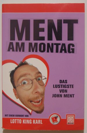 gebrauchtes Buch – John Ment – Ment am Montag