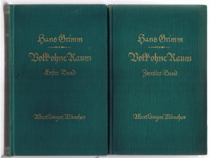 Volk ohne Raum - 2 Bände im Kartonschuber, mit Widmung Grimms