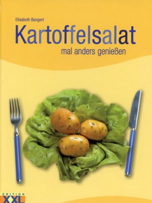 gebrauchtes Buch – Elisabeth Bangert – Kartoffelsalat mal anders genießen