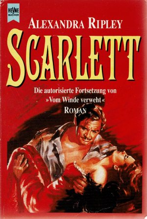 gebrauchtes Buch – Alexandra Ripley – Scarlett - Roman (Heyne 8801)