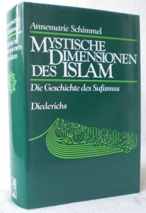 Mystische Dimensionen des Islam. Die Geschichte des Sufismus. Von der Verfasserin selber in Deutsche übertragen (die englischsprachige Originalausgabe […]