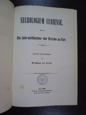 antiquarisches Buch – Juvalt, Wolfgang von  – Necrologium Curiense, das ist : Die Jahrzeitbücher der Kirche zu Cur.