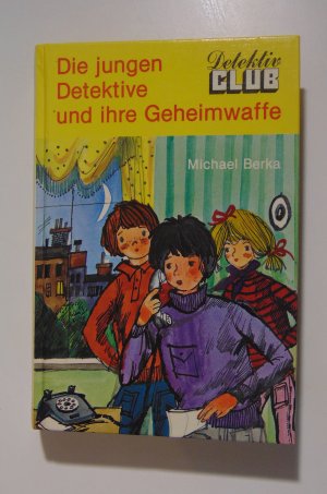 Die jungen Detektive und ihre Geheimwaffe