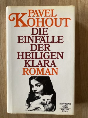 Die Einfälle der Heiligen Klara. Roman.