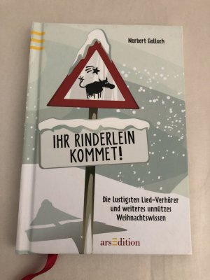 gebrauchtes Buch – Norbert Golluch – Ihr Rinderlein kommet! - Total unnützes Weihnachtswissen