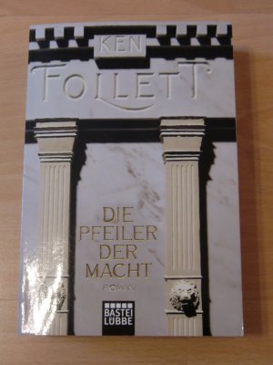 gebrauchtes Buch – Ken Follett – Die Pfeiler der Macht