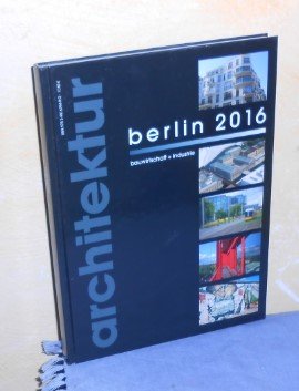 gebrauchtes Buch – Verlagshaus Prinz-Carl GmbH Worms  – Architektur. Berlin 2016. Bauwirtschaft + Industrie