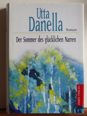 Der Sommer des glücklichen Narren