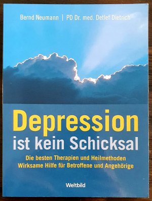 gebrauchtes Buch – Bernd Neumann / PD Dr – Depression ist kein Schicksal