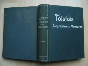 Leo N. Tolstois Biographie und Memoiren. - Autobiographische Memoiren, Briefe und biographisches Material. I. Band: Kindheit und frühes Mannesalter. ( […]