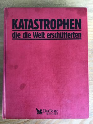 Katastrophen, die die Welt erschütterten