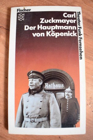 gebrauchtes Buch – Carl Zuckmayer – Der Hauptmann von Köpenick - Ein deutsches Märchen