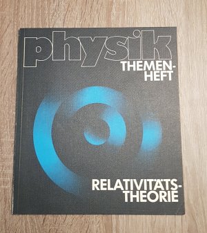 Physik Themenheft Relativitätstheorie