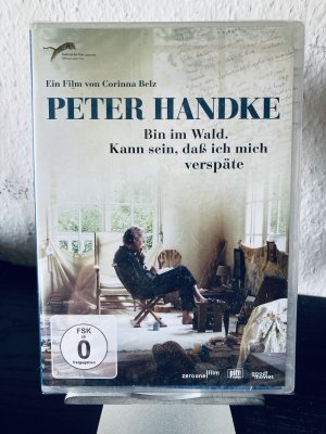 Peter Handke - Bin im Wald. Kann sein, dass ich mich verspäte *OVP*