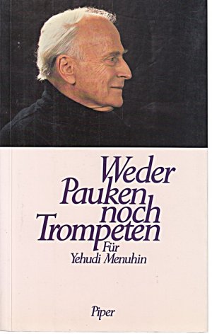 gebrauchtes Buch – Jutta Schall-Emden – Weder Pauken noch Trompeten. Für Yehudi Menuhin