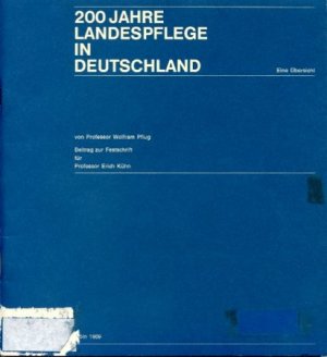 antiquarisches Buch – Wolfram Pflug – 200 Jahre Landespflege in Deutschland. Beitrag zur Festschrift für Erich Kühn zur Vollendung seines 65. Lebensjahres, Stadt und Landschaft - Raum und Zeit