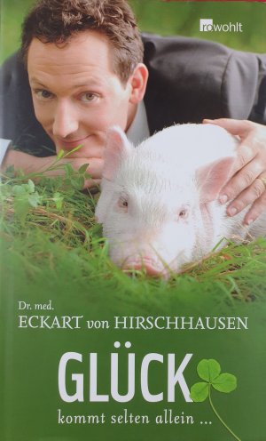 gebrauchtes Buch – Hirschhausen, Eckart von – Die Leber wächst mit ihren Aufgaben - Komisches aus der Medizin