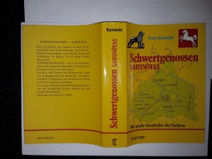 Schwertgenossen Sahsnotas -Die große Geschichte der Sachsen