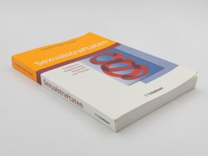 gebrauchtes Buch – Schläfke, Detlef; Hässler, Frank; Fegert, Jörg M – Sexualstraftaten - Forensische Begutachtung, Diagnostik und Therapie