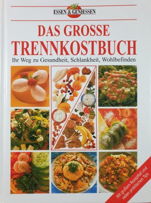 gebrauchtes Buch – Das grosse Trennkostbuch