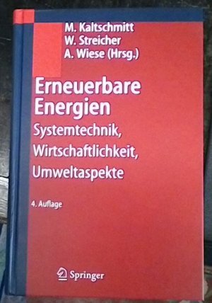 gebrauchtes Buch – Kaltschmitt, Martin; Streicher – Erneuerbare Energien - Systemtechnik, Wirtschaftlichkeit, Umweltaspekte