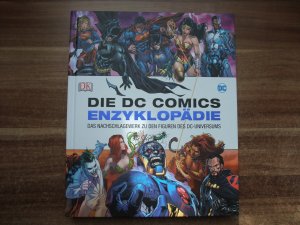 Die DC Comics Enzyklopädie - Das Nachschlagewerk zu den Figuren des DC-Universums