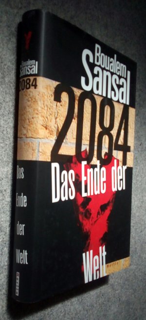 gebrauchtes Buch – Boualem Sansal – 2084 - Das Ende der Welt