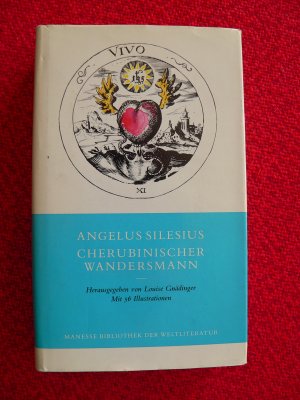 gebrauchtes Buch – Angelus Silesius – Cherubinischer Wandersmann oder Geistreiche Sinn- und Schlussreime