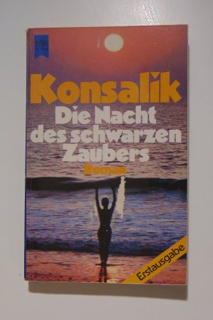 gebrauchtes Buch – Konsalik, Heinz G – Die Nacht des schwarzen Zaubers