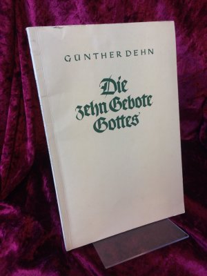 antiquarisches Buch – Günther Dehn – Die zehn Gebote Gottes. Nach Luthers Kleinem Katechismus für Kinder erklärt.