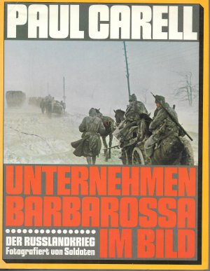 antiquarisches Buch – Paul Carell – Unternehmen Barbarossa im Bild