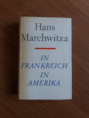 In Frankreich, in Amerika / In Frankreich. In Amerika. Erlebnisberichte und biographische Erzählungen aus der Emigration.