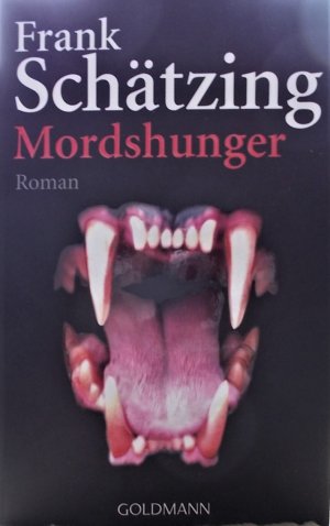 gebrauchtes Buch – Frank Schätzing – Mordshunger