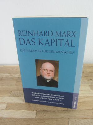 Das Kapital Ein Plädoyer für den Menschen