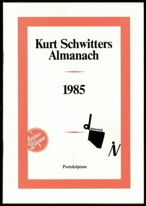 Kurt Schwitters Almanach 1985. Mit 7 Beilagen in Sammelmappe.