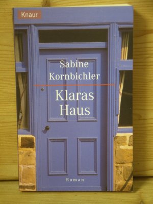 gebrauchtes Buch – Sabine Kornbichler – "Klaras Haus" Roman