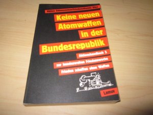 Keine neuen Atomwaffen in der Bundesrepublik