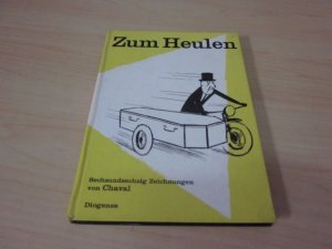 antiquarisches Buch – Chaval – Zum Heulen. Französischer Galgenhumor. 66 Zeichnungen