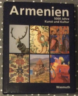 Armenien - 5000 Jahre Kunst und Kultur