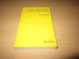 gebrauchtes Buch – Kaiser, Gerhard R – Die deutsche Literatur. Ein Abriß in Text und Darstellung. Gegenwart